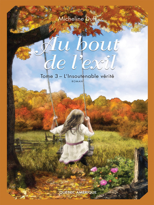 Title details for Au bout de l'exil, Tome 3 by Micheline Duff - Available